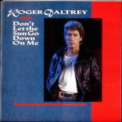 Roger Daltrey : Don't Let the Sun Go Down on Me